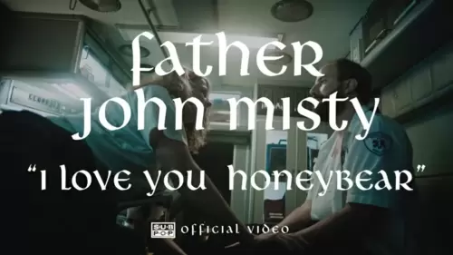 Father John Misty – I Love You Honeybear
